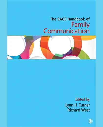 The SAGE Handbook of Family Communication