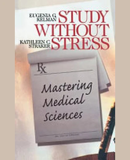 Study Without Stress: Mastering Medical Sciences