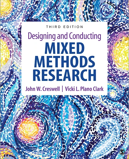 Designing and Conducting Mixed Methods Research, 3rd Edition