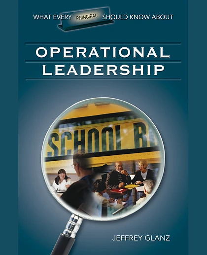 What Every Principal Should Know About Operational Leadership