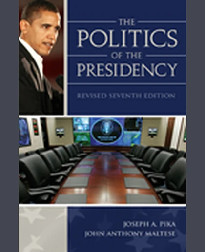 The Politics of the Presidency, 7th Edition
