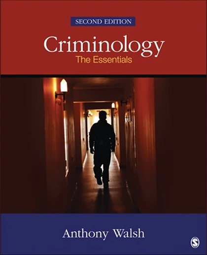 Criminology: The Essentials, 2nd Edition