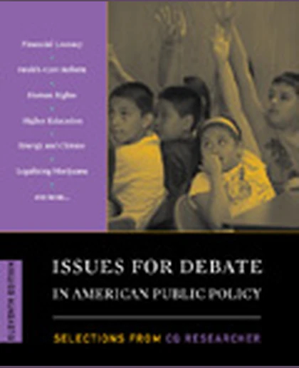 Issues for Debate in American Public Policy: Selections from CQ Researcher, 11th Edition