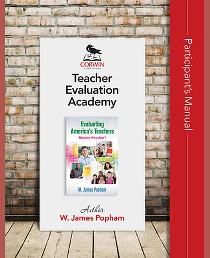 Corwin Teacher Evaluation Academy: Participant's Manual