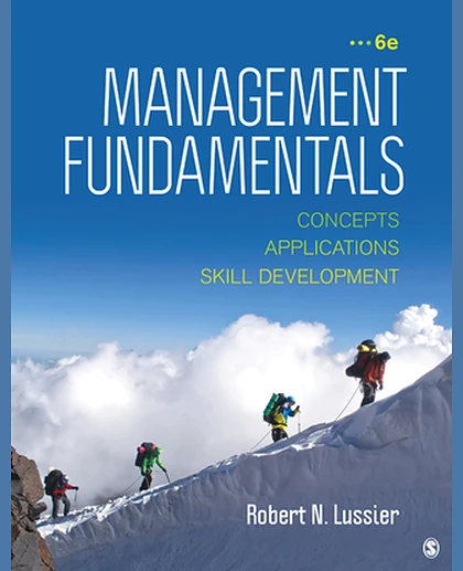 Management Fundamentals: Concepts, Applications, & Skill Development, 6th Edition