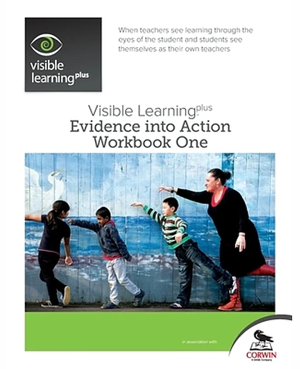 Visible Learning Plus, Evidence into Action.