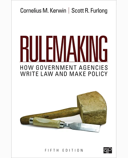 Rulemaking: How Government Agencies Write Law and Make Policy, 5th Edition