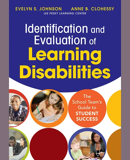 Identification and Evaluation of Learning Disabilities: The School Team’s Guide to Student Success, 1st Edition