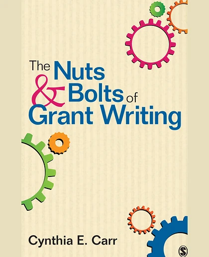 The Nuts and Bolts of Grant Writing, 1st Edition
