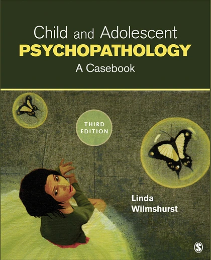 Child and Adolescent Psychopathology: A Casebook, 3rd Edition