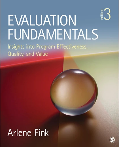 Evaluation Fundamentals: Insights into Program Effectiveness, Quality, and Value, 3rd Edition