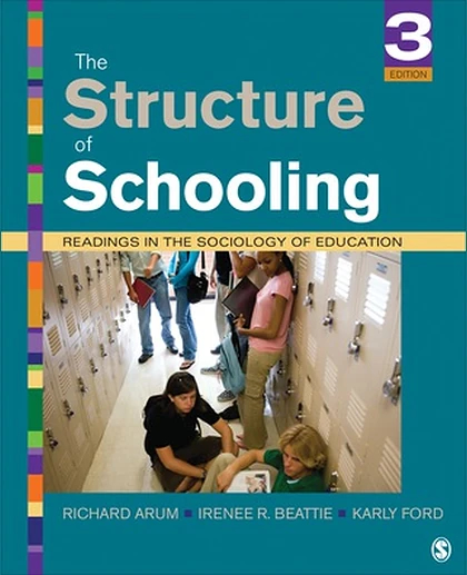 The Structure of Schooling: Readings in the Sociology of Education, 3rd Edition
