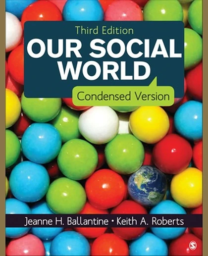 Our Social World: Condensed Version, 3rd Edition