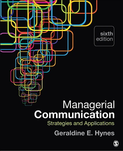 Managerial Communication: Strategies and Applications, 6th Edition