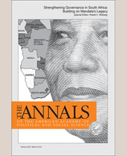 The ANNALS of the American Academy of Political & Social Science: STRENGTHENING GOVERNANCE IN SOUTH AFRICA: BUILDING ON MANDELA’S LEGACY, 1st Edition