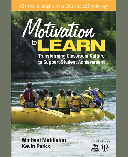 Motivation to Learn: Transforming Classroom Culture to Support Student Achievement, 1st Edition