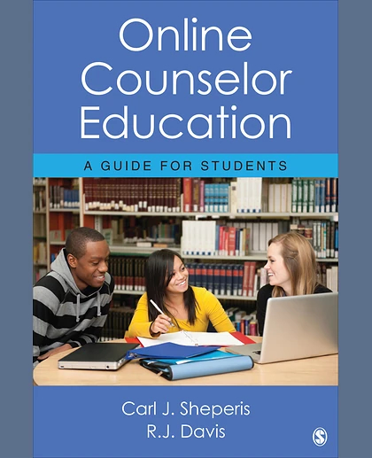 Online Counselor Education: A Guide for Students, 1st Edition
