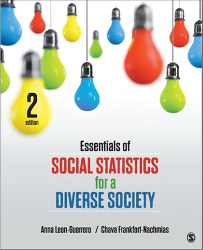 Essentials of Social Statistics for a Diverse Society, 2nd Edition
