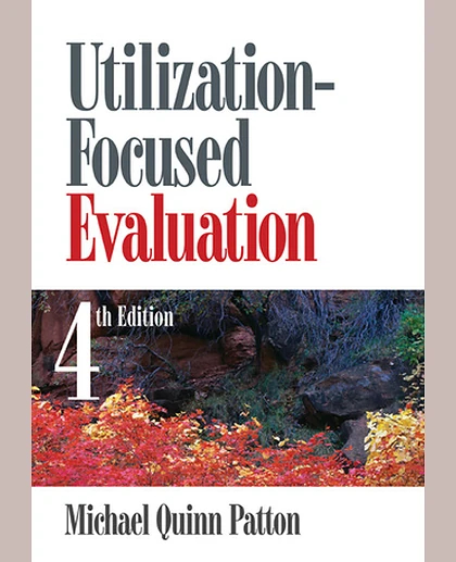 Utilization-Focused Evaluation, 4th Edition