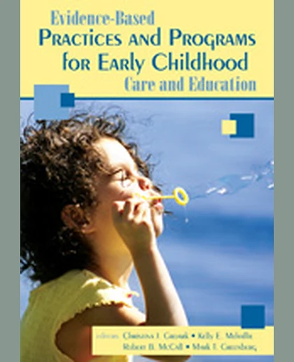 Evidence-Based Practices and Programs for Early Childhood Care and Education, 1st Edition