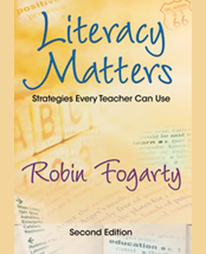 Literacy Matters: Strategies Every Teacher Can Use, 2nd Edition