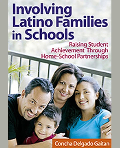 Involving Latino Families in Schools: Raising Student Achievement Through Home-School Partnerships, 1st Edition