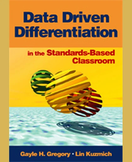 Data Driven Differentiation in the Standards-Based Classroom