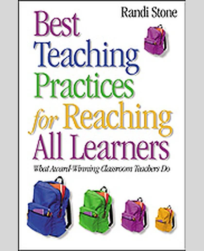 Best Teaching Practices for Reaching All Learners: What Award-Winning Classroom Teachers Do, 1st Edition