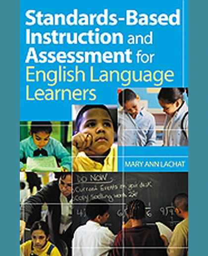 Standards-Based Instruction and Assessment for English Language Learners, 1st Edition