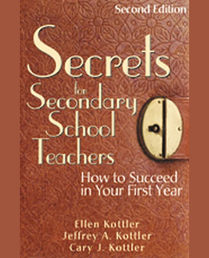 Secrets for Secondary School Teachers: How to Succeed in Your First Year, 2nd Edition