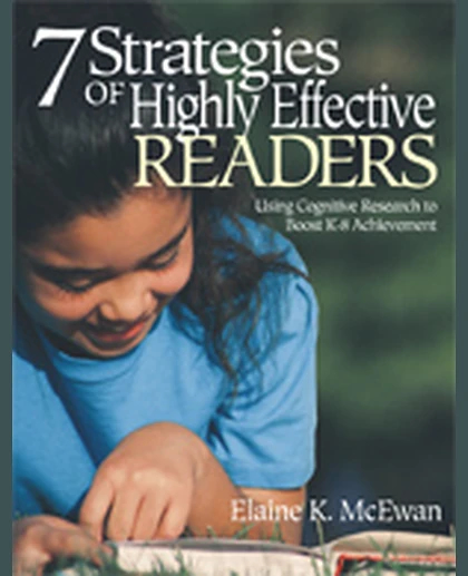 Seven Strategies of Highly Effective Readers: Using Cognitive Research to Boost K-8 Achievement, 1st Edition