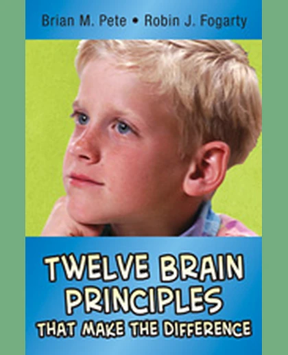 Twelve Brain Principles That Make the Difference, 1st Edition
