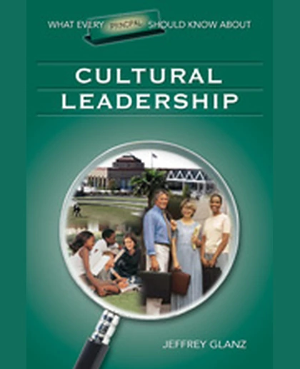 What Every Principal Should Know About Cultural Leadership, 1st Edition