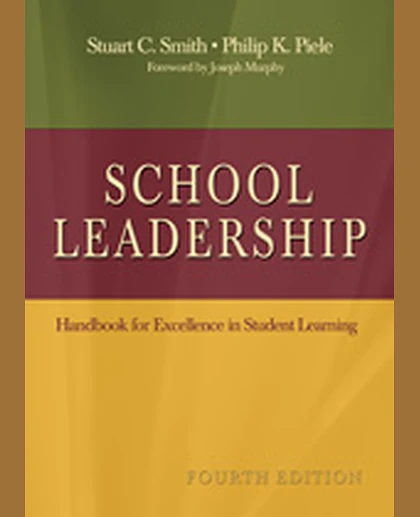 School Leadership: Handbook for Excellence in Student Learning, 4th Edition