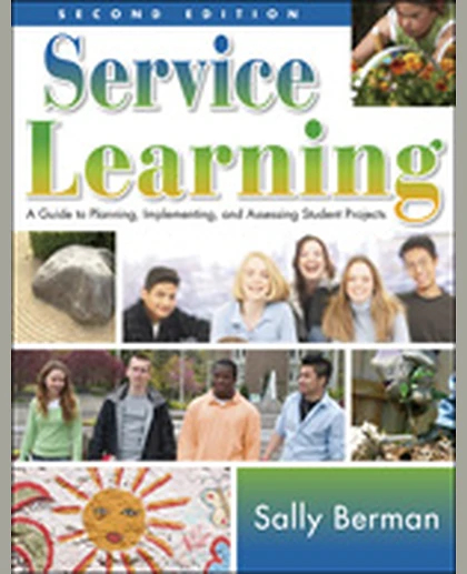 Service Learning: A Guide to Planning, Implementing, and Assessing Student Projects, 2nd Edition