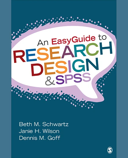 An EasyGuide to Research Design & SPSS, 1st Edition