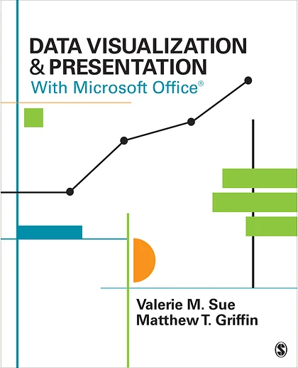 Data Visualization & Presentation With Microsoft Office, 1st Edition