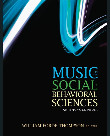 Music in the Social and Behavioral Sciences: An Encyclopedia, 1st Edition