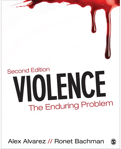 Violence: The Enduring Problem, 2nd Edition