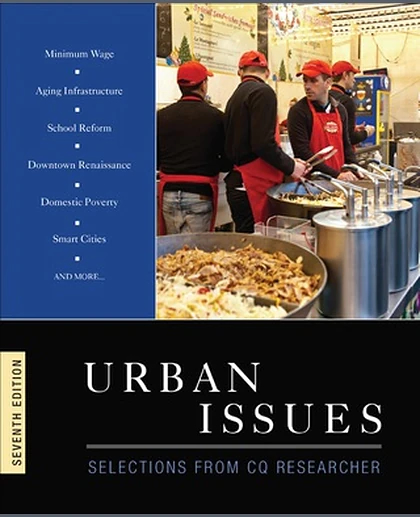 Urban Issues: Selections from CQ Researcher, 7th Edition