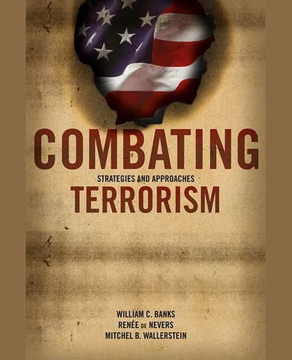 Combating Terrorism: Strategies and Approaches, 1st Edition