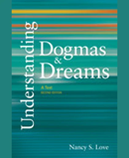 Understanding Dogmas and Dreams: A Text, 2nd Edition