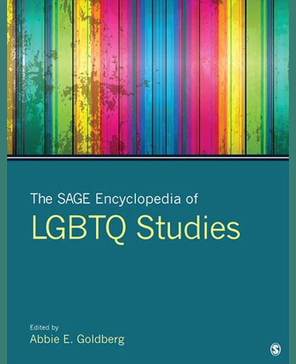 The SAGE Encyclopedia of LGBTQ Studies