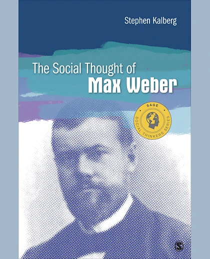 The Social Thought of Max Weber, 1st Edition
