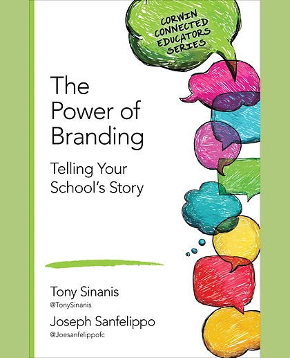 The Power of Branding: Telling Your School′s Story, 1st Edition