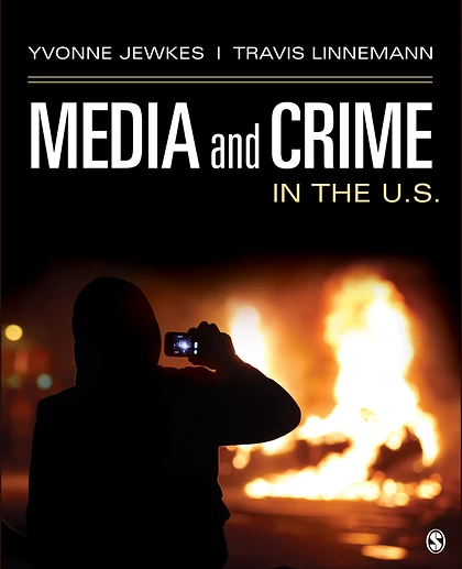 Media and Crime in the U.S, 1st Edition