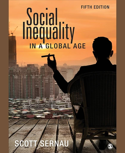 Social Inequality in a Global Age, 5th Edition