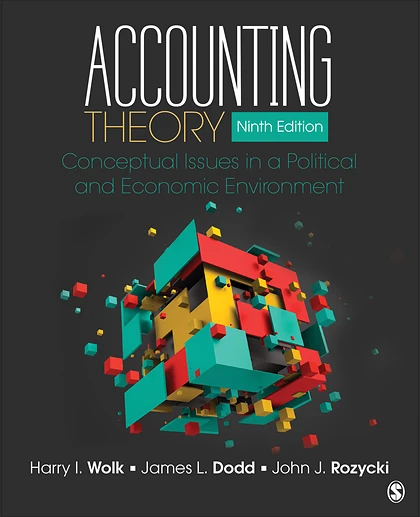 Accounting Theory: Conceptual Issues in a Political and Economic Environment, 9th Edition