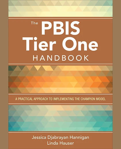 The PBIS Tier One Handbook: A Practical Approach to Implementing the Champion Model, 1st Edition