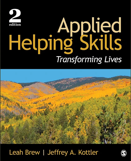 Applied Helping Skills: Transforming Lives, 2nd Edition